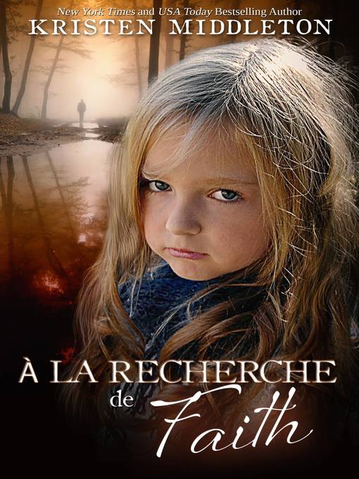 Title details for À la recherche de Faith by Kristen Middleton - Available